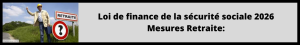 Lire la suite à propos de l’article Mesures concernant la retraite dans la loi de finance de la sécurité sociale 2026